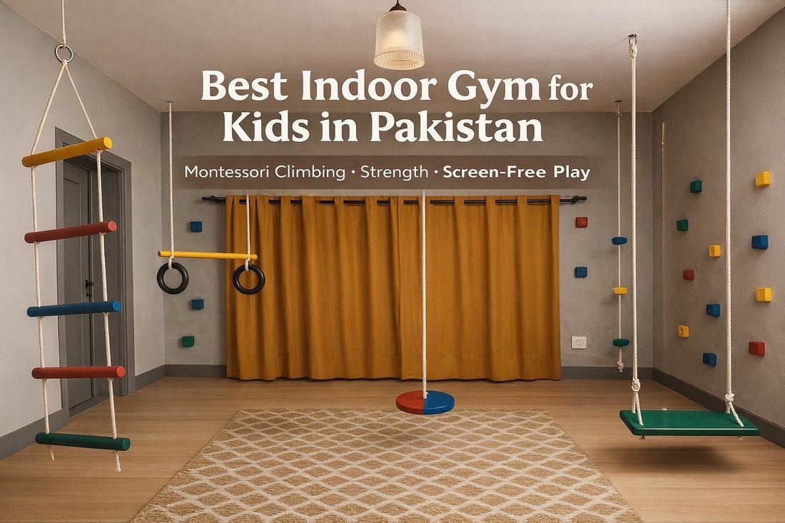 Best Indoor Gym for Kids in Pakistan (2026 Parent Guide)
