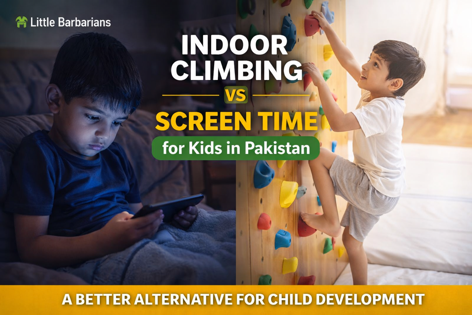 Why Indoor Climbing Is Better Than Screen Time for Kids in Pakistan